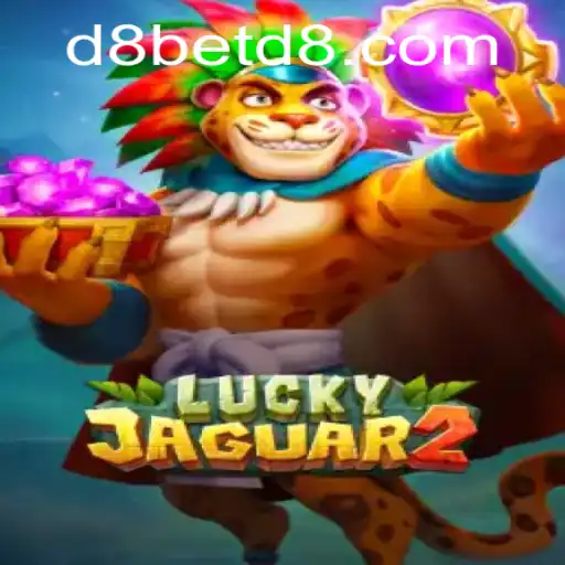 Exploring Luckyjaguar2: A Thrilling New Game in the Betd8 Universe